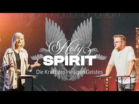 DIE KRAFT DES HEILIGEN GEISTES | HOLY SPIRIT | STEFFEN UND SIBYLLE BECK