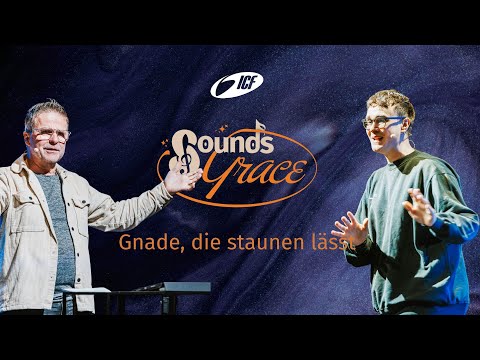 GNADE, DIE STAUNEN LÄSST | SOUNDS GRACE | STEFFEN BECK & MANUEL GRÄSSLIN