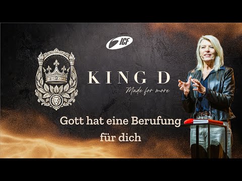 GOTT HAT EINE BERUFUNG FÜR DICH | KING D - MADE FOR MORE | SIBYLLE BECK