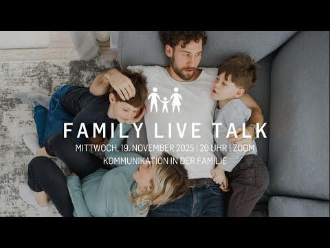 Family Live Talk - "Kommunikation in der Familie" mit Dorothea Bartel