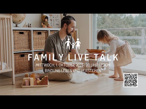 Family Live Talk - "Bindung verstehen und leben" mit Julia Wanitschek