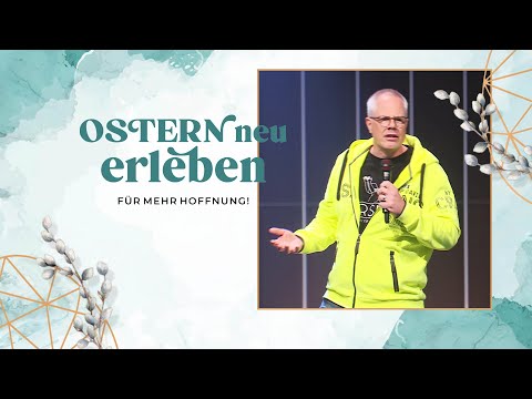 Ostersonntag  |  OSTERN NEU ERLEBEN  |  20. April 2025