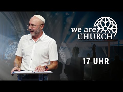 WE ARE CHURCH | ISRAEL SPECIAL | Hat denn Gott sein Volk verstoßen?  | 21. September 2025 | 17 Uhr