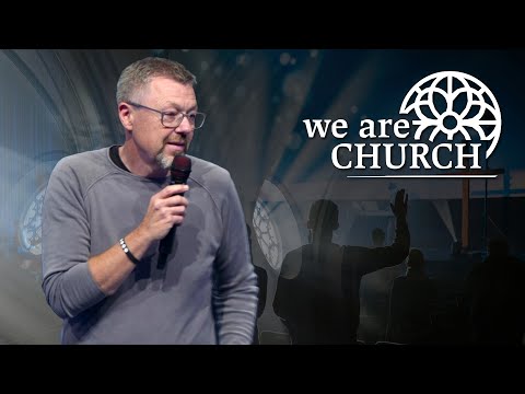 Warum wir Kirche brauchen  |  WE ARE CHURCH  |  05. Oktober 2025