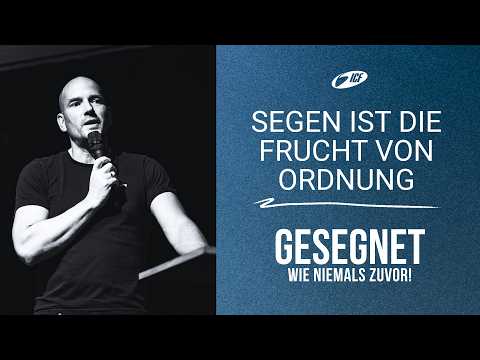 Segen ist die Frucht von Ordnung | ICF Nürnberg