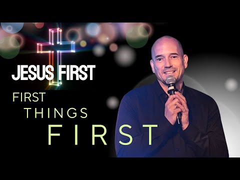 Jesus First | First things first  | ICF Nürnberg