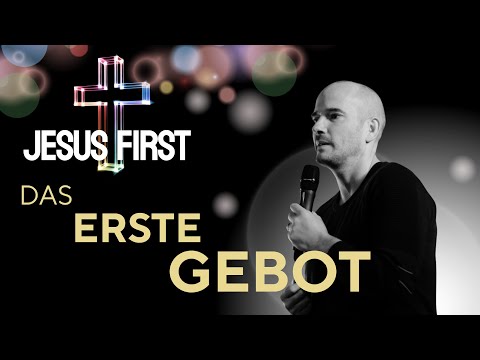 Jesus First | Das ERSTE Gebot  | ICF Nürnberg