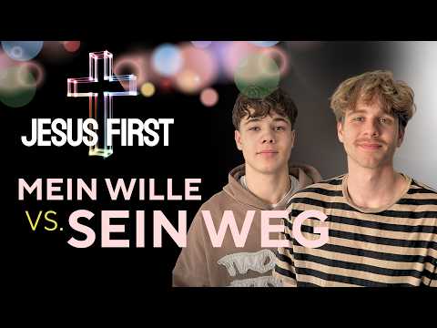Jesus First | Mein Wille vs. Sein Weg   | ICF Nürnberg