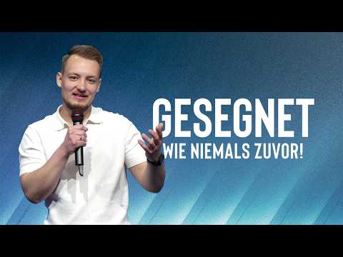 Deine Antwort  |  GESEGNET WIE NIEMALS ZUVOR  |  15. März 2026