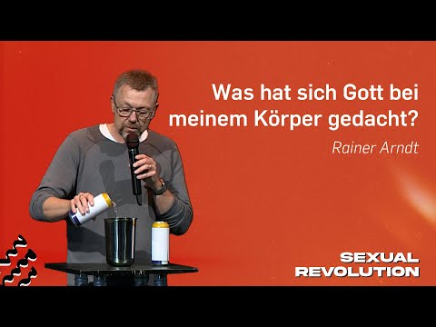 Was hat sich Gott bei meinem Körper gedacht?  |  SEXUAL REVOLUTION  |  09. Juni 2024